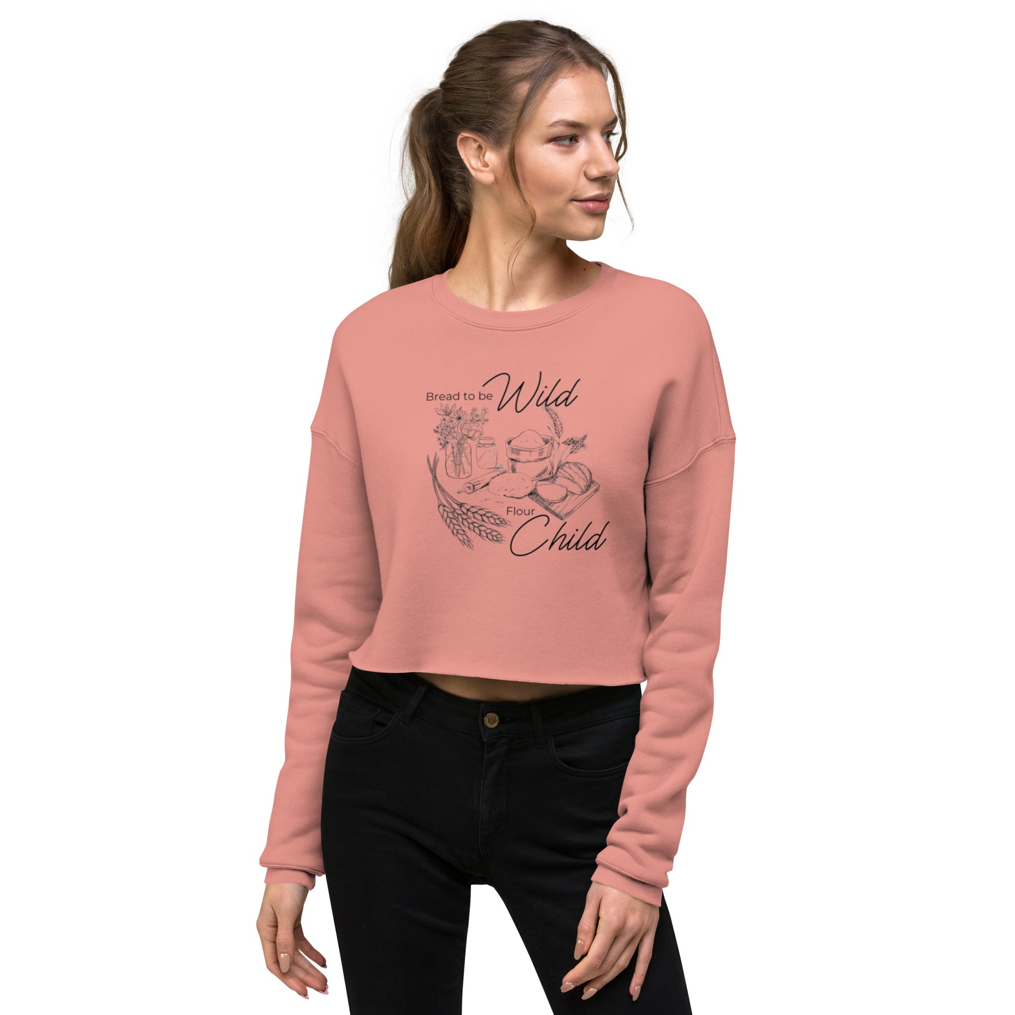 "Bread To Be Wild, Flour Child" Sourdough-themed Crop Sweatshirt